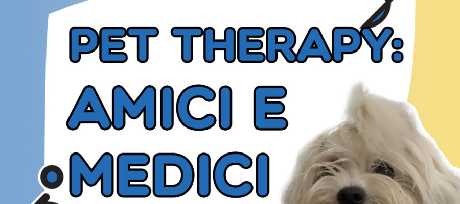 Pet therapy amici e medici